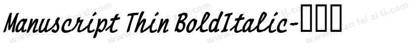 Manuscript Thin BoldItalic字体转换